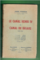 LE CANAL HENRI IV OU CANAL DE BRIARE 1604 1943 PIERRE PINSSEAU E. O. NUMEROTEE PENICHE BATTELLERIE  LOIRET YONNE - Centre - Val De Loire