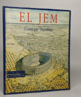 El Jem - L'antique Thysdrus - Archéologie