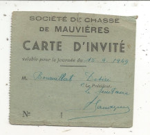 Carte D'invité, Société De Chasse De Mauvières, Indre, 1949 - Tessere Associative