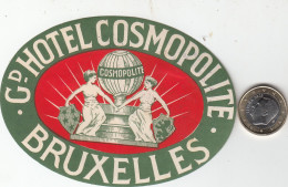 ETIQUETA - STICKER - LUGGAGE LABEL  HOTEL COSMOPOLITE BRUXELLES  - BÉLGICA - BELGIE - BELGIQUE - BELGIUM - Etiquetas De Hotel