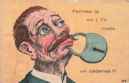 ILLUSTRATEUR - Fermes La Ou J't'y Mets Un Cadenas - Colorisé - Carte Postale Ancienne - Non Classés