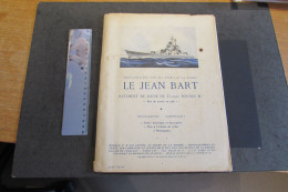 NAVIRE LE JEAN BART-ASS. DES AMIS DES MUSEES DE LA MARINE-MONOGRAPHIE AVEC NOTICE PLAN A L'ECHELLE 1/300+2 Phototypies - Altri Disegni