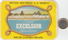 ETIQUETA - STICKER - LUGGAGE LABEL  HOTEL EXCELSIOR COPACABANA RIO DE JANEIRO  - BRASIL - Etiquetas De Hotel