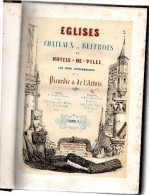 Eglises ,châteaux,beffrois  Et Hôtels De Ville ,les Plus Remarquables De La Picardie & De L'Artois.28 Pl.tome 1er.1846. - Picardie - Nord-Pas-de-Calais