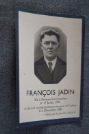 François Jadin,né à Frasnes-Lez-Gosselies 1898,mort à Luttre En 1947 - Décès