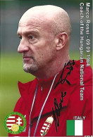 ITALY - ORIG.AUTOGRAPH - MARCO ROSSI - COACH OF THE HUNGARIAN FOOTBALL NATIONAL TEAM - Sportlich