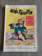 BIBI FRICOTIN   N ° 9  Contre Dédé TAPDUR  CALLAUD   De 1948 SUPERBE ETAT - Bibi Fricotin