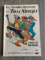 Les Nouvelles Aventures Des Pieds Nickeles N ° 6 SPE L'audace Des Les Louis FORTON De 1948 SUPERBE ETAT - Pieds Nickelés, Les