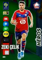 380 Zeki Celik - Héros - LOSC Lille - Panini Adrenalyn XL LIGUE 1 - 2021-2022 Carte Football - Trading Cards