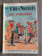 Les  Pieds Nickeles N ° 9 SPE Sont Irrésistibles Louis FORTON De 1947 Edition Originale EO - Pieds Nickelés, Les