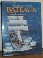 Martin & Bennett - Le Monde Fascinant Des Bateaux - Éditions Gründ Paris - édition Originale 1977 - Barche