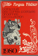 FILDIER 1980   -  CATALOGUE  ARGUS INTERNATIONAL DES CARTES POSTALES    432 PAGES - Books & Catalogs