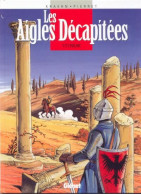 Les Aigles Decapitees 12 L'esclave EO BE Glénat 11/1998 Arnoux Pierret (BI9) - Aigles Décapitées, Les