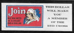 1919 VIGNETTE WW1 USA AMERICAN CROIX ROUGE ROUTE KREUZ JOIN THE RED CROSS WEAR A BUTTON A DOLLAR WILL MAKE YOU A MEMBER - Rotes Kreuz