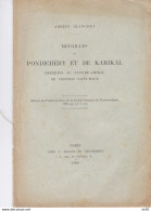 MEDAILLES DE PONDICHERY ET DE KARIKAL OFFERTES AU CONTRE AMIRAL DE VERNINAC SAINT MAUR ADRIEN BLANCHET - Livres & Logiciels