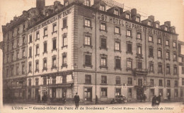 FRANCE - Lyon - Grand Hôtel Du Parc Et De Bordeaux - Confort Moderne - Vue D'ensemble - Carte Postale Ancienne - Lyon 6