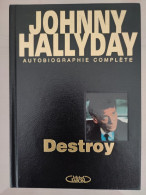 Johnny Hallyday - Autobiographie Complète - Destroy - Edition Novembre 1997 - Collector - Musique