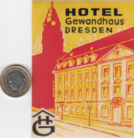 ETIQUETA - STICKER - LUGGAGE LABEL  HOTEL GEWANDHAUS DRESDEN  -   ALEMANIA - ALLEMAGNE - DEUTSCHLAND - Etiquetas De Hotel