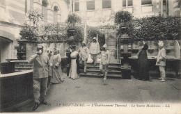 Le Mont Dore * L'établissement Thermal * La Source Madeleine * Thermes Thermalisme Santé Médecine - Le Mont Dore