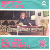 °°° 365) 45 GIRI - DALLA TRASMISSIONE TV UN DISCO PER L'ESTATE - BETTY CURTIS °°° - Musica Di Film