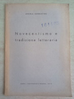 Andrea Sorrentino Novecentismo E Tradizione Letteraria Salerno 1937 - Geschichte, Biographie, Philosophie