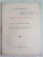 Andrea Sorrentino I Poeti E I Critici Saggio Di Metodologia Letteraria Corso Regia Università Di Napoli - Salerno 1931 - Storia, Biografie, Filosofia