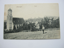 Ellwangen, Schöne Karte  Um 1909 - Ellwangen