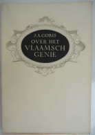 OVER HET VLAAMSCH GENIE Door J.A. Goris = Marnix Gijsen Antwerpen Lubbeek 1ste Druk Vlaanderen Vlaams 1946 - History