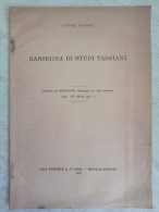 Ettore Bonora Rassegna Di Studi Tassiani Estratto Da Belfagor Casa Editrice D'Anna Messina Firenze + Albert Thibaudet - Geschiedenis, Biografie, Filosofie