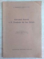 Francesco Sarri Giovanni Pascoli E P. Teodosio Da San Detole Estratto Da Studi Francescani Vallecchi 1934 - Storia, Biografie, Filosofia