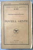 Biblioteca Amena - Feodor Dostoyewsky - Povera Gente Treves Editori Milano 1927 - Klassiekers