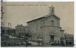 - BELCODENE - B. Du R. ), L' Eglise Et Entrée Du Village, Petite Animation, Carte Rare, Non écrite, TTBE, Scans. - Sonstige & Ohne Zuordnung