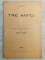 Giuseppe Morpurgo Tre Amici Lorenzo De Medici Luigi Pulci Estratto Dal Fascicolo Di Gennaio 1914della  Rivista D'Italia - Geschiedenis, Biografie, Filosofie