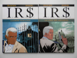 I.R.S. PAR VRANCKEN : TOMES 9 ET 10 EN EDITIONS ORIGINALES - I.R.$.