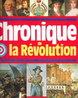 Chronique De La Révolution 1788:1799 J. Legrand éditions Larousse 1988 Poids De L'ouvrage 2 Kg 900 - Enciclopedie