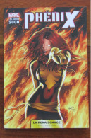 MARVEL Années 2000 Collection La Renaissance Tome 7 PHENIX - Marvel France