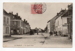 78 YVELINES - LE PERRAY Les Quatre Rues - Le Perray En Yvelines