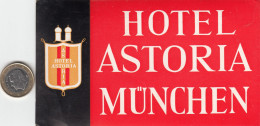 ETIQUETA - STICKER - LUGGAGE LABEL  HOTEL   ASTORIA  MUNCHEN   ALEMANIA - ALLEMAGNE - DEUTSCHLAND - Etiquetas De Hotel