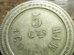 Jeton Ou Pièce Inconnue   F.P.L  5 Cts A CONSUMIR - Non Classés