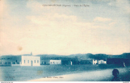 ALGERIE COLOMB BECHAR PLACE DE L'EGLISE - Bechar (Colomb Béchar)