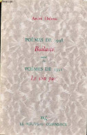 Poèmes De 1948 Ballasts Suivi De Poèmes De 1951 Le Vin Pur. - Dalmas André - 1987 - Autres & Non Classés