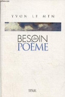 Besoin De Poème - Lettre à Mon Père. - Le Men Yvon - 2006 - Autres & Non Classés
