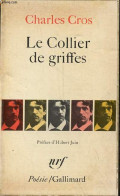 Le Collier De Griffes - Collection Poésie N°79. - Cros Charles - 1972 - Autres & Non Classés