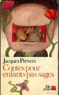 Contes Pour Enfants Pas Sages - Collection Folio Junior N°21. - Prévert Jacques - 1983 - Märchen