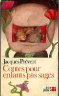 Contes Pour Enfants Pas Sages - Collection Folio Junior N°21. - Prévert Jacques - 1983 - Sprookjes