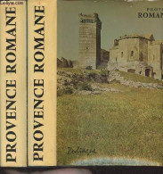 Provence Romane - En 2 Tomes - 1/ La Provence Rhodanienne - 2/ La Haute-provence - "Introduction à La Nuit Des Temps" N° - Provence - Alpes-du-Sud