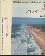 Le Midi Atlantique - "Atlas Et Géographie De La France Moderne" - Papy Louis - 1982 - Aquitaine