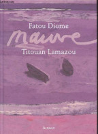 Mauve - Diome Fatou/Lamazou Titouan - 2010 - Home Decoration