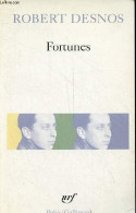 Fortunes - Collection Poésie N°42. - Desnos Robert - 1992 - Autres & Non Classés