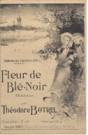Belle  Partition Musicale De Théodore Botrel " Fleur De Blé Noir " - Film Music